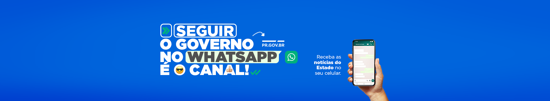 Seguir o Governo no WhatsApp é o Canal