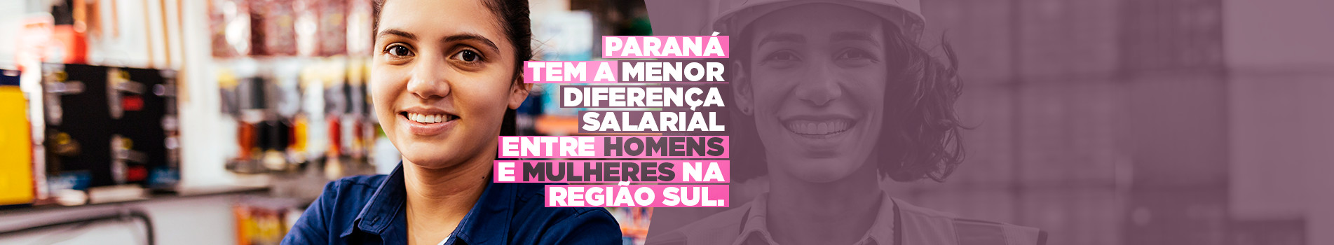 banner Menor diferença salarial entre homens e mulheres